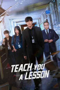 Teach You a Lesson (2026) อย่างนี้ต้องโดนสั่งสอน EP.1-10