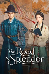 The Road to Splendor (2026) พราวพร่างบุปผาตระการ EP.1-36