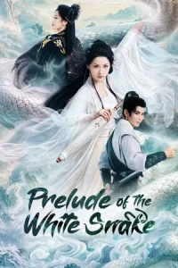 Prelude of the White Snake (2026) รักข้ามภพพญางูขาว EP.1-24